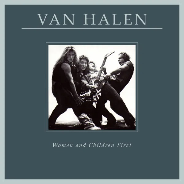 Van Halen: Women and Children First (1980)